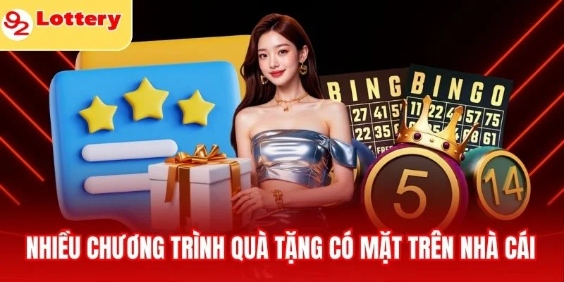 Nhiều chương trình quà tặng có mặt trên nhà cái 