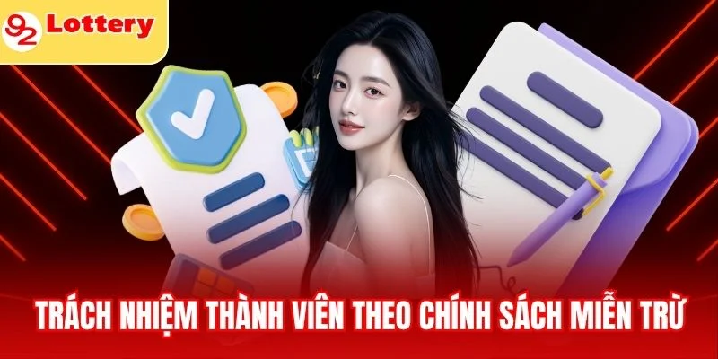 Trách nhiệm thành viên theo miễn trừ trách nhiệm 92lottery